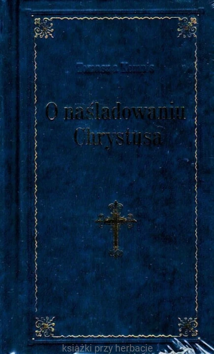 O naśladowaniu Chrystusa, granatowa_kempis_ksiegarniaksiazkiprzyherbacie.jpg