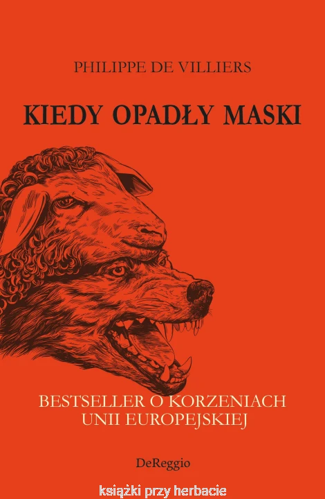 Kiedy opadły maski. Bestseller o korzeniach Unii Europejskiej_villiers_ksiegarniaksiazkiprzyherbacie.jpg
