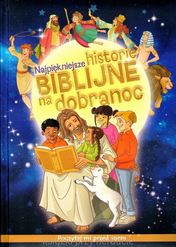 Najpiękniejsze historie biblijne na dobranoc_carroll_fiorin_ksiegarniaksiazkiprzyherbacie.jpg
