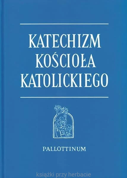 katechizm kościoła katolickiego_ksiegarniaksiazkiprzyherbacie.jpg
