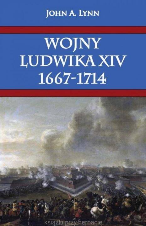 Wojny Ludwika XIV 1667-1714_lynn_ksiegarniaksiazkiprzyherbacie.jpg