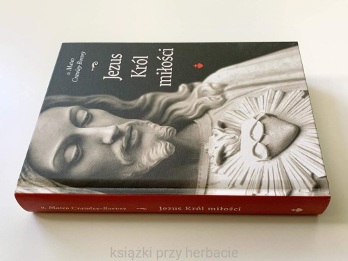 Jezus Król miłości 2_cravley_boevey_ksiegarniaksiazkiprzyherbacie.jpg