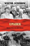 Upadek. Ostatnia bitwa marszałka Żukowa - Wiktor Suworow