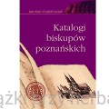 Katalogi biskupów poznańskich_ksiegarniaksiazkiprzyherbacie.jpg