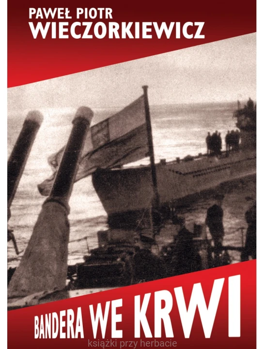 Bandera we krwi_wieczorkiewicz_ksiegarniaksiazkiprzyherbacie.jpg