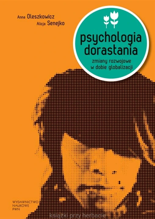 Psychologia dorastania. Zmiany rozwojowe w dobie globalizacji_9788301174040_ksiegarniaksiazkiprzyherbacie.jpg