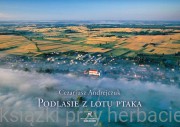 Podlasie z lotu ptaka - Cezariusz Andrejczuk