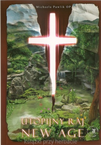 Utopijny raj NEW AGE_michaela pawlik_ksiegarniaksiazkiprzyherbacie.jpg