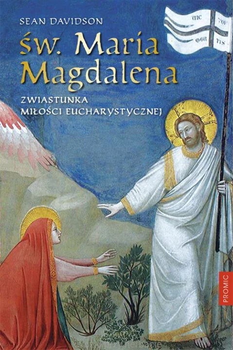 Św. Maria Magdalena. Zwiastunka miłości eucharystycznej_davidson_ksiegarniaksiazkiprzyherbacie.jpg