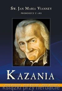 Kazania_św. jan maria Vainney_ksiegarniaksiazkiprzyherbacie.jpg