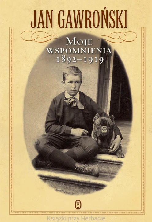 Moje wspomnienia 1892–1919_gawroński_ksiegarniaksiazkiprzyherbacie.jpg