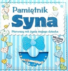Pamiętnik syna. Pierwszy rok życia mojego dziecka_ksiegarniaksiazkiprzyherbacie