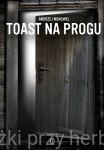 Toast na progu - Andrzej Mencwel