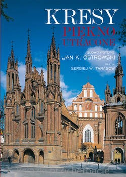 Kresy Piękno utracone_obwoluta_ksiegarniaksiazkiprzyherbacie.jpg