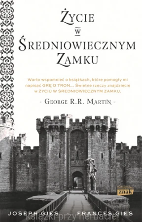 Życie w średniowiecznym zamku_gies_ksiegarniaksiazkiprzyherbacie.jpg