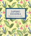 Zapiski Dziadka. Wspomnienia dla moich wnuków_9788377760895_ksiegarniaksiazkiprzyherbacie.jpg