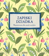 Zapiski Dziadka. Wspomnienia dla moich wnuków