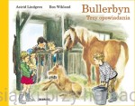 Bullerbyn Trzy opowiadania - Astrid Lindgren