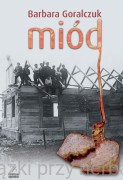 Miód - Barbara Goralczuk