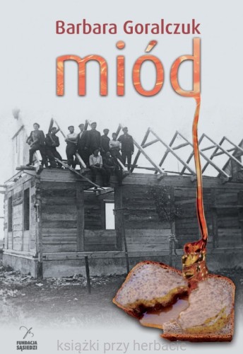 miód_goralczuk_ksiegarniaksaizkiprzyherbacie.jpg