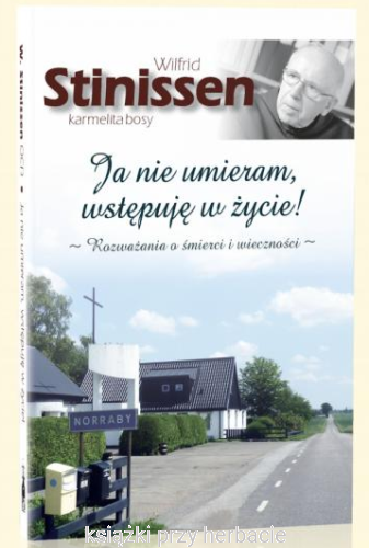ja nie umieram, wstępuję w życie_stinissen_ksiegarniaksiazkiprzyherbacie.png