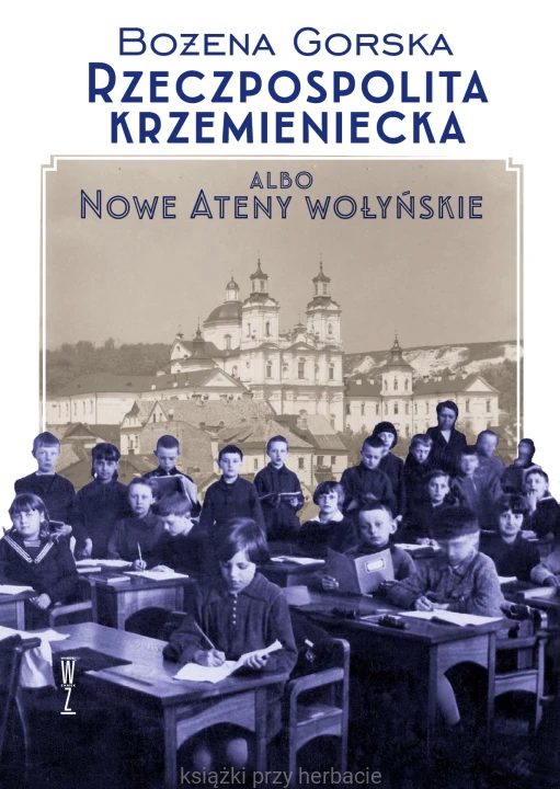 Rzeczpospolita Krzemieniecka albo Nowe Ateny Wołyńskie_gorska_ksiegarniaksiazkiprzyherbacie.jpg