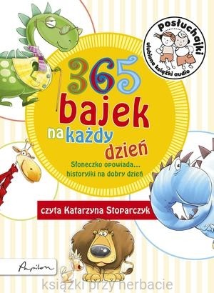 Posłuchajki. 365 bajek na każdy dzień. Słoneczko opowiada... historyjki na dzień dobry_ksiegarniaksiazkiprzyherbacie.jpg