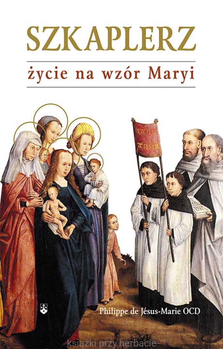 Szkaplerz życie na wzór Maryi_ksiegarniaksiazkiprzyherbacie.jpg