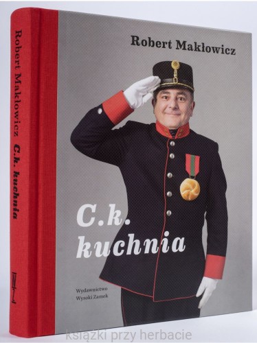 C.k. kuchnia_makłowicz_ksiegarniaksiazkiprzyherbacie.jpg
