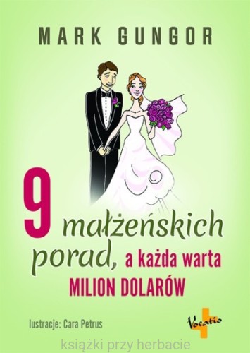 9 małżeńskich porad, a każda warta milion dolarów_mark gungor_ksiegarniaksiazkiprzyherbacie.jpg