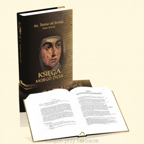 Księga mojego życia (wyd. krytyczne) św. Teresa od Jezusa_ksiegarniaksiazkiprzyherbacie.jpg