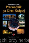 Przewodnik po Ziemi Świętej - o. Jerome Murphy O'Connor