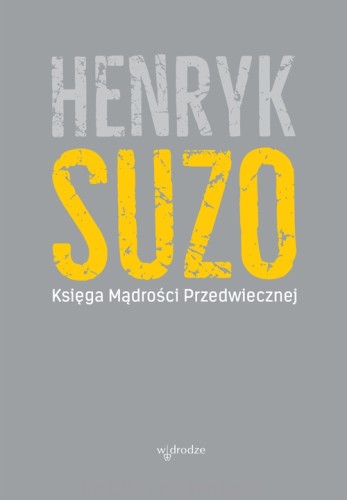 Księga Mądrości Przedwiecznej_bł. henryk suzo_ksiegarniaksiazkiprzyherbacie.jpg