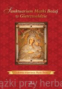 Sanktuarium Matki Bożej w Gietrzwałdzie. Cudowne objawienia Matki Bożej - Beata Kosińska