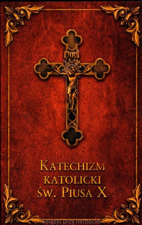 Katechizm Katolicki św. Piusa X (bordo)_ksiegarniaksiazkiprzyherbacie.jpg
