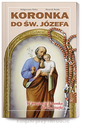 Koronka do Św. Józefa + różaniec_ksiegarniaksiazkiprzyherbacie.jpg