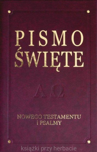 Pismo Święte Nowego Testamentu i psalmy, bordowe, diecezjalne_ksiegarniaksiazkiprzyherbacie.jpg