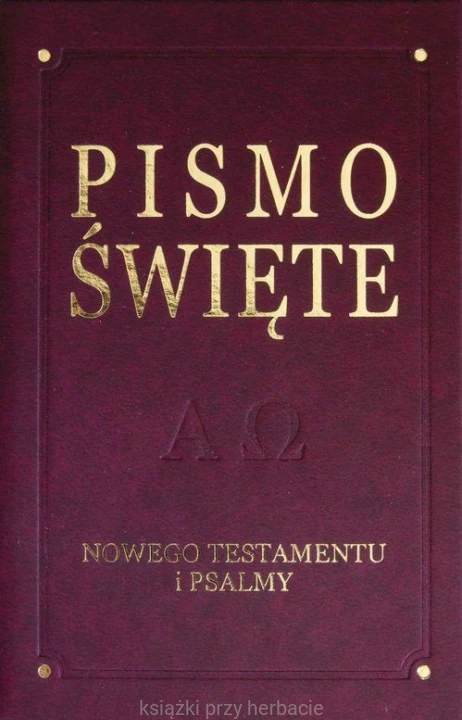 Pismo Święte Nowego Testamentu i psalmy, bordowe, diecezjalne_ksiegarniaksiazkiprzyherbacie.jpg