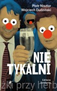 Nietykalni - Piotr Nisztor, Wojciech Dudziński