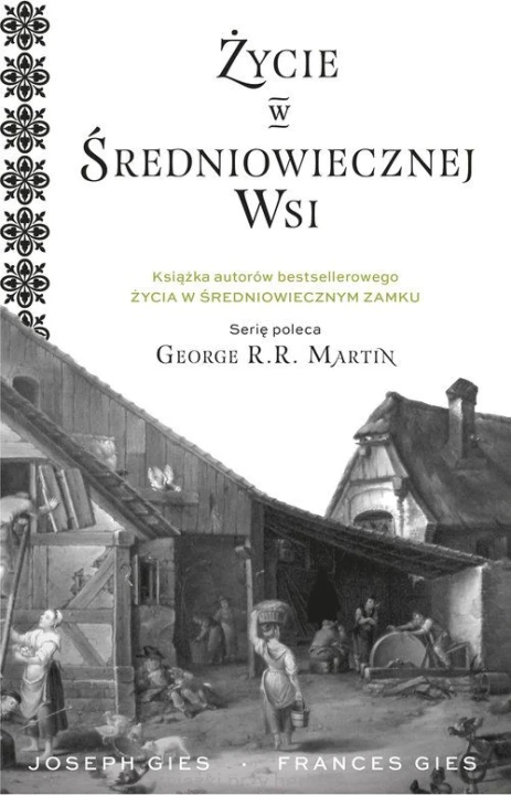 Życie w średniowiecznej wsi_gies_ksiegarniaksiazkiprzyherbacie.jpg