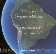 Polacy pod Krzyżem Południa 