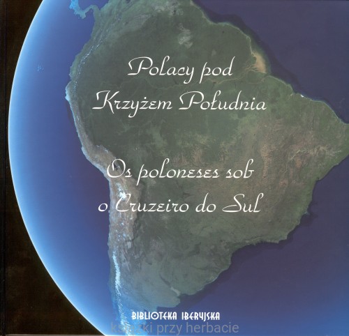 Polacy pod Krzyżem Południa_ksiegarniaksiazkiprzyherbacie.jpg