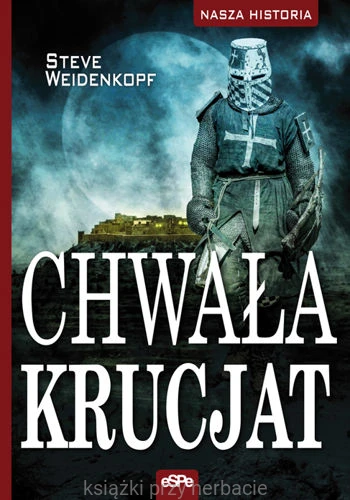 Chwała krucjat_weidenkopf_ksiegarniaksiazkiprzyherbacie.jpg