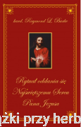 Rytuał oddania się Najświętszemu Sercu Pana Jezusa - Kard.Raymond Leo Burke