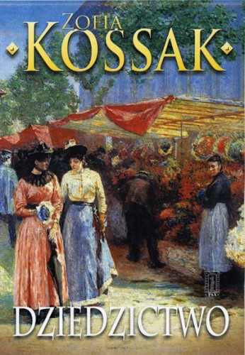 Dziedzictwo część I i II_kossak_ksiegarniaksiazkiprzyherbacie.jpg