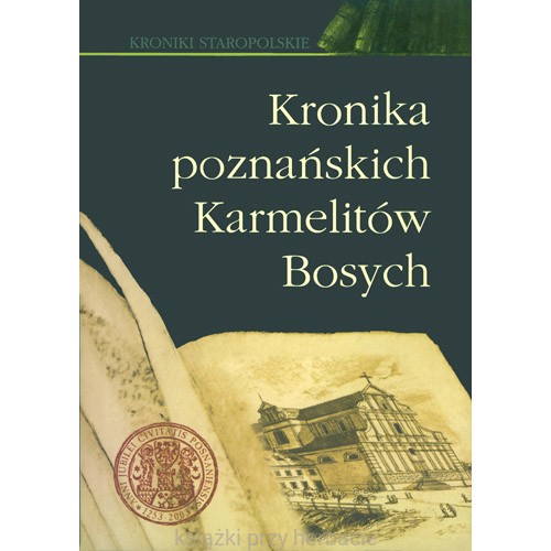 Kronika poznańskich Karmelitów Bosych_ksiegarniaksiazkiprzyherbacie.jpg