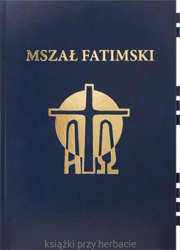 Mszał Fatimski_pallottinum_ksiegarniaksiazkiprzyherbacie.jpg